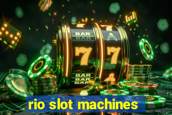 rio slot machines