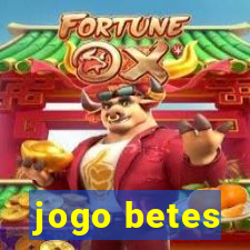 jogo betes