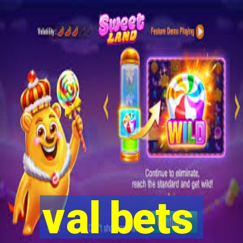 val bets