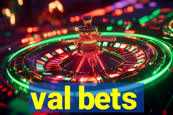 val bets