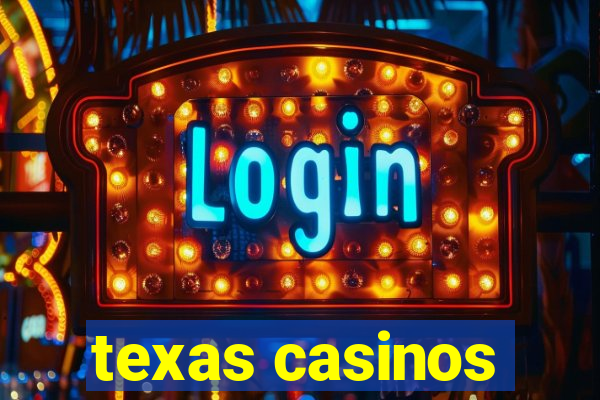 texas casinos