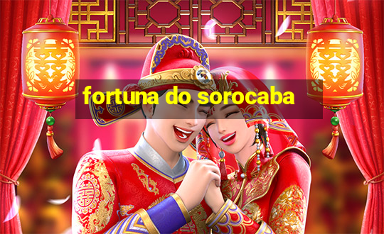 fortuna do sorocaba