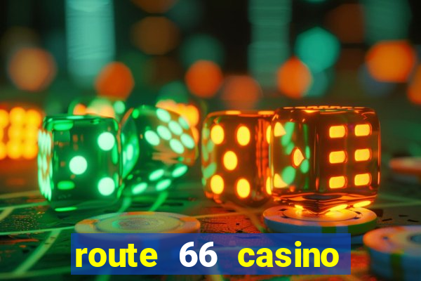 route 66 casino new mexico