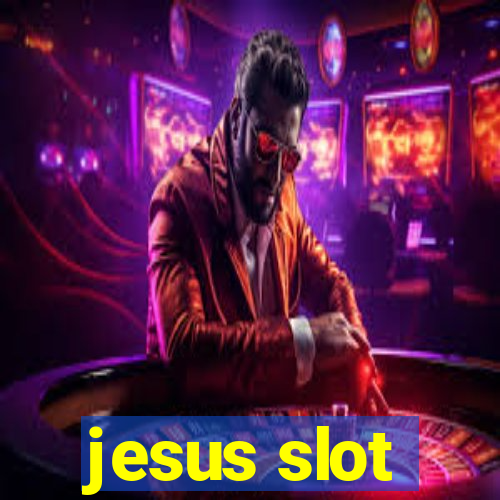 jesus slot