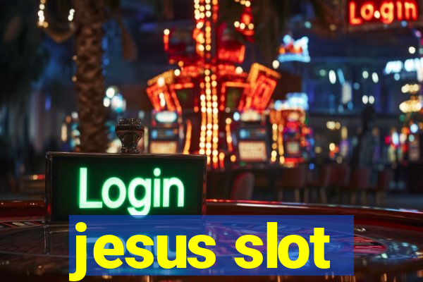 jesus slot