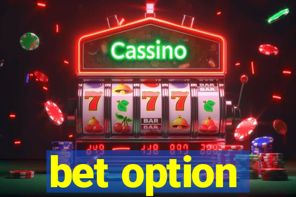 bet option