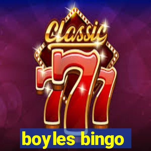 boyles bingo