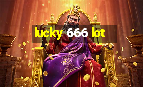 lucky 666 lot