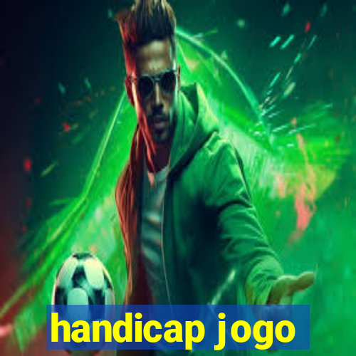 handicap jogo