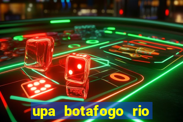 upa botafogo rio de janeiro