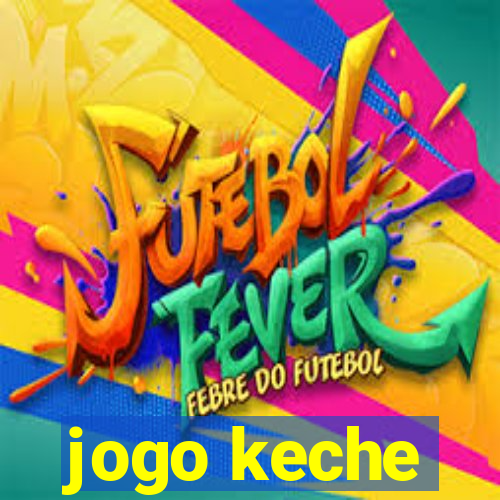 jogo keche