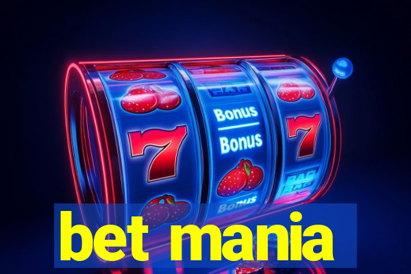 bet mania