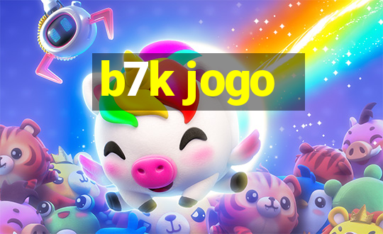 b7k jogo