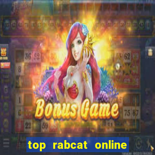 top rabcat online slot sites