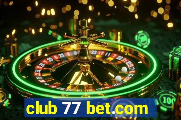 club 77 bet.com