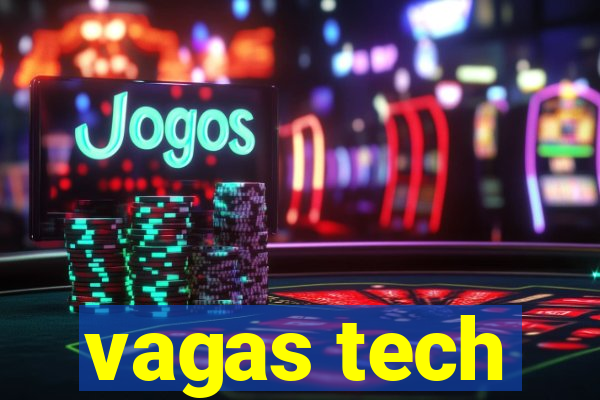 vagas tech