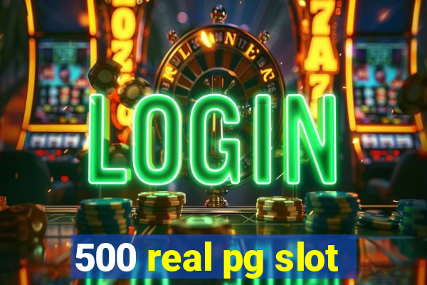 500 real pg slot