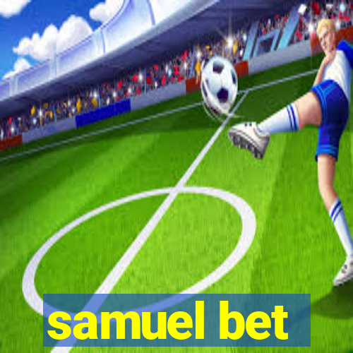 samuel bet