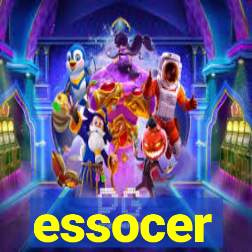 essocer