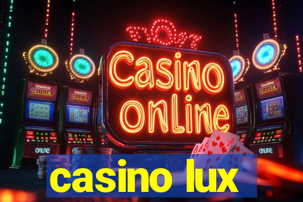 casino lux