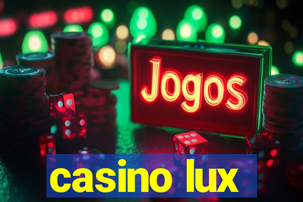 casino lux