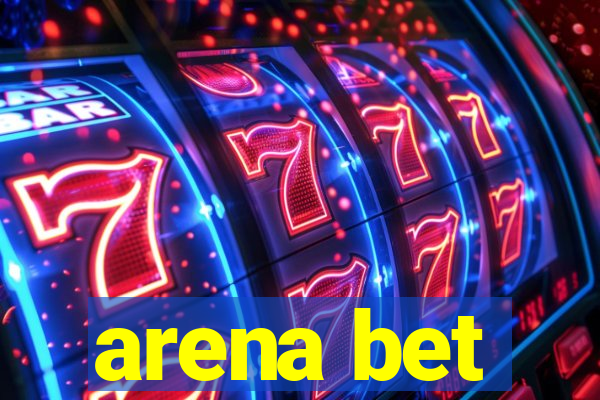 arena bet