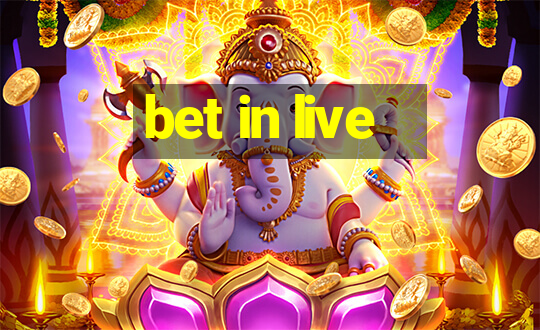 bet in live