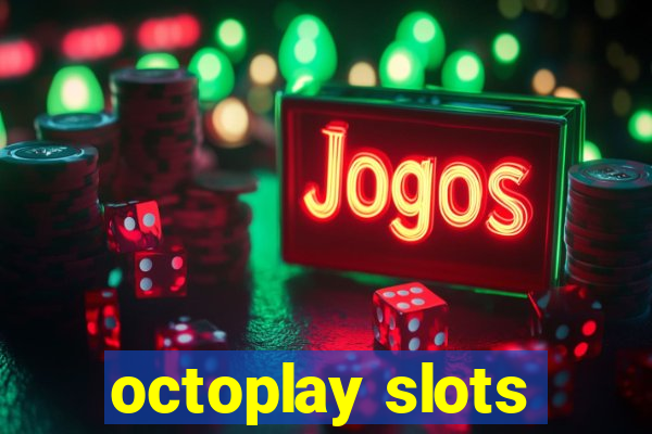 octoplay slots