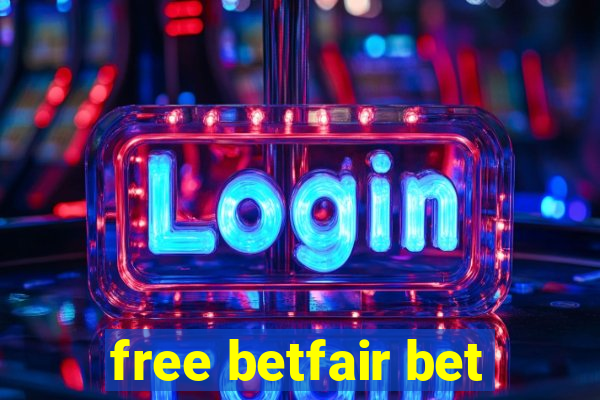 free betfair bet