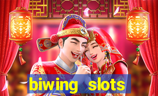 biwing  slots