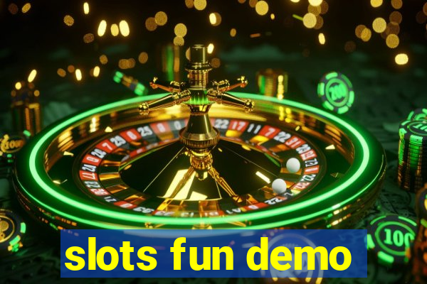 slots fun demo