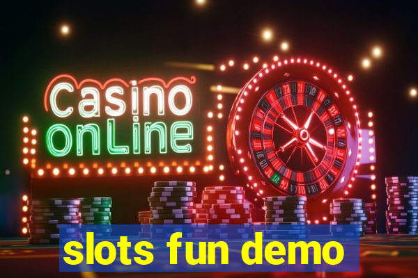 slots fun demo