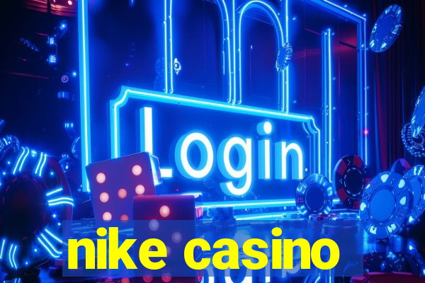 nike casino