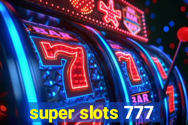 super slots 777