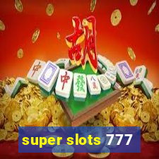 super slots 777