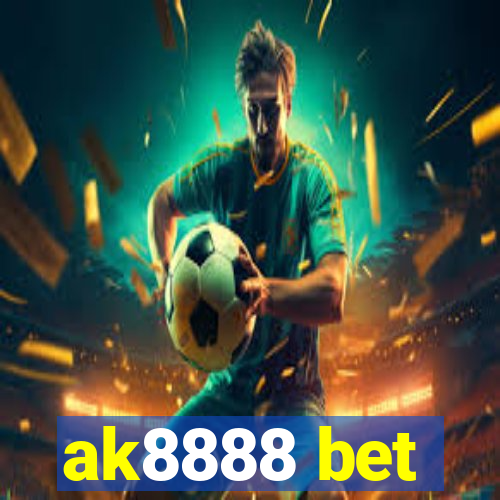 ak8888 bet