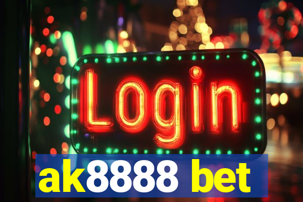 ak8888 bet