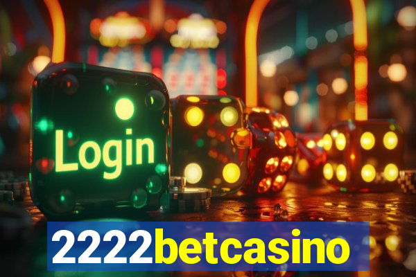 2222betcasino