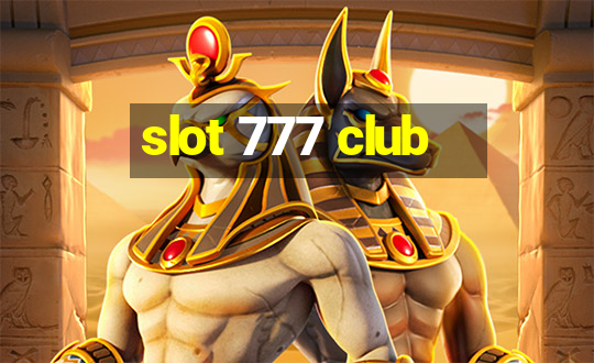 slot 777 club