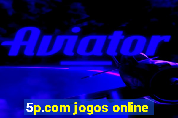 5p.com jogos online