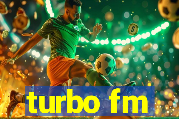 turbo fm