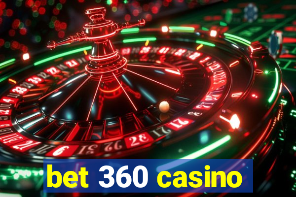 bet 360 casino