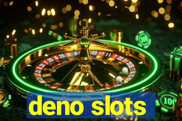 deno slots