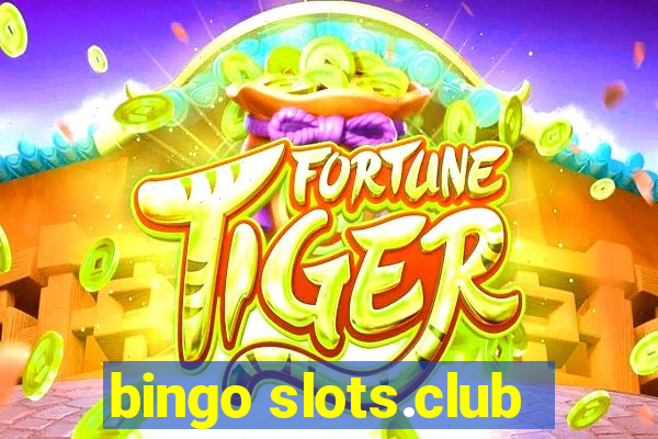 bingo slots.club