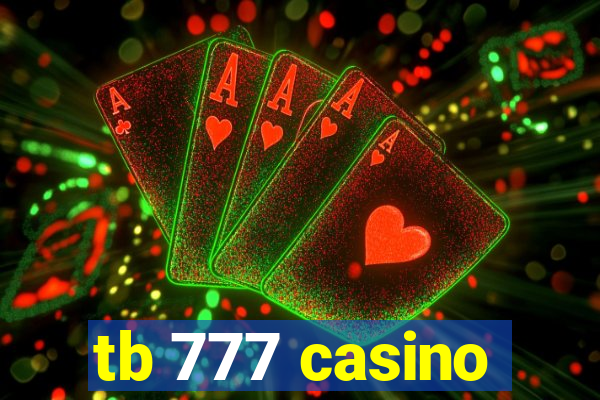 tb 777 casino