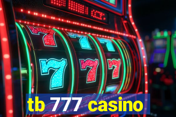 tb 777 casino