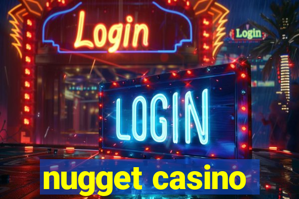 nugget casino