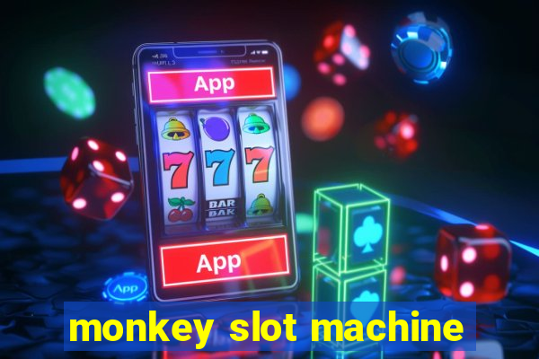 monkey slot machine