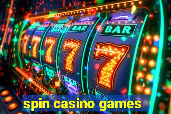 spin casino games