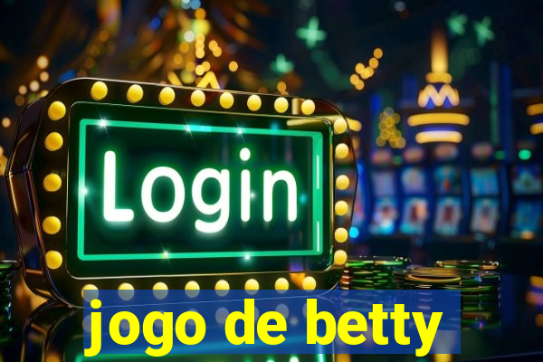 jogo de betty